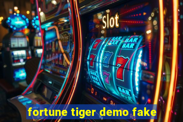 fortune tiger demo fake